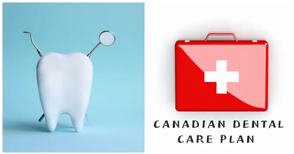 Canadian Dental Care Plan 2023 (CDCP) for Adults & Seniors, Benefits & Who Qualifies