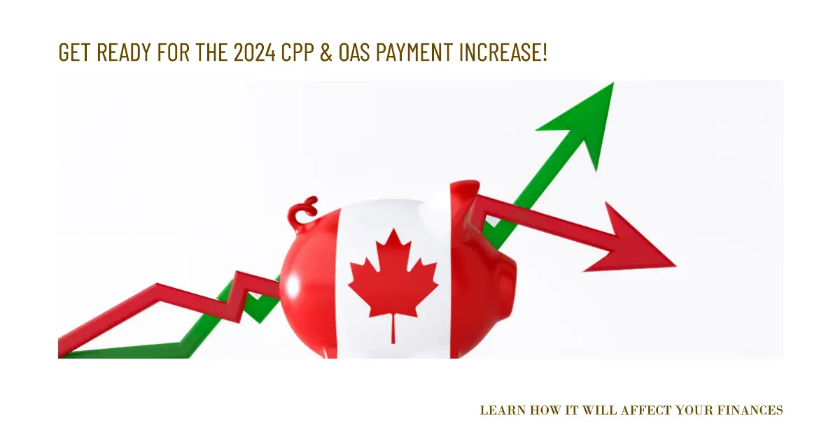 CPP & OAS Payment Increase 2024 How Much Is Increase?