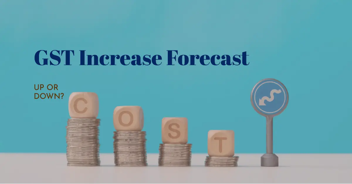 GST Increase 2023-2024: When is the GST Increase Coming Out this Year? GST Increase Forecast