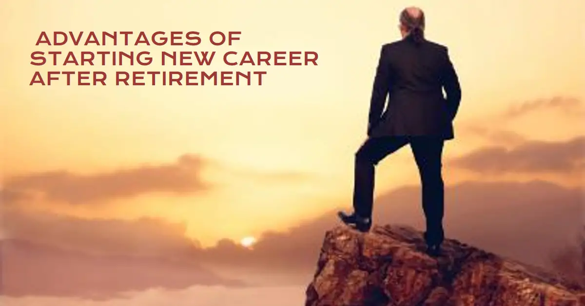 The Unexpected Advantages of Starting a New Career After Retirement