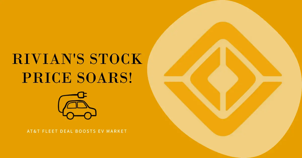 Rivian Stock Price Surge ! Due to AT&T fleet Deal