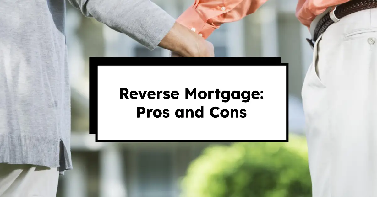 Understanding Reverse Mortgage in Canada, Advantages & Disadvantages, How it Works & Who Qualifies?