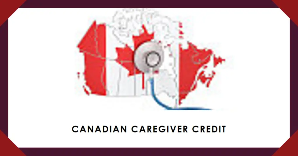 Canadian Caregiver Credit