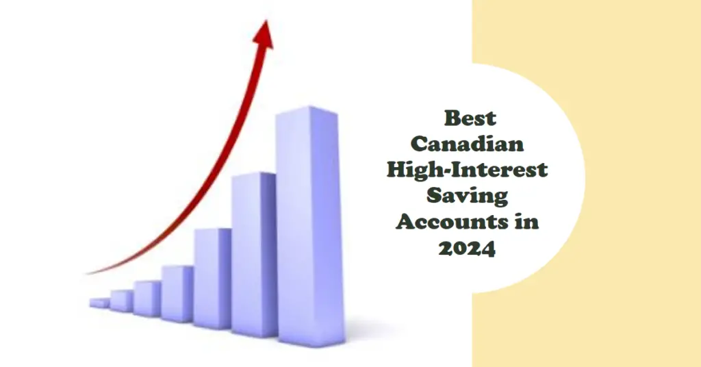 Elevate Your Savings Journey with the Best Canadian High Interest Saving Accounts in 2024 1 1