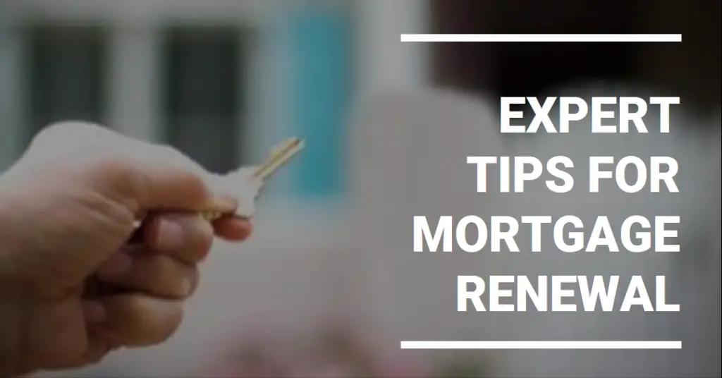 Expert Tips for Mortgage Renewal in 2024