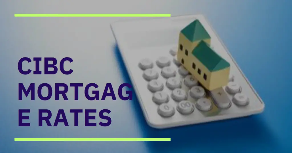 CIBC Mortgage Rates