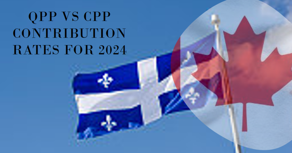 QPP Vs CPP Contribution Rates for 2024
