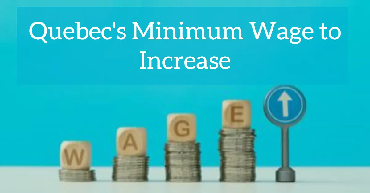 Quebec's Minimum Wage to Increase
