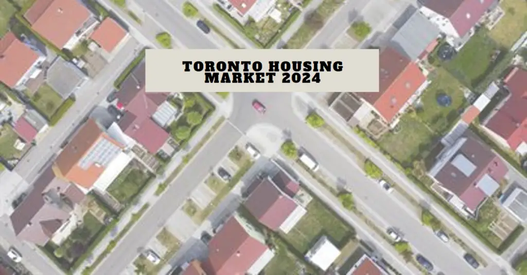 Toronto Housing Market 2024 1