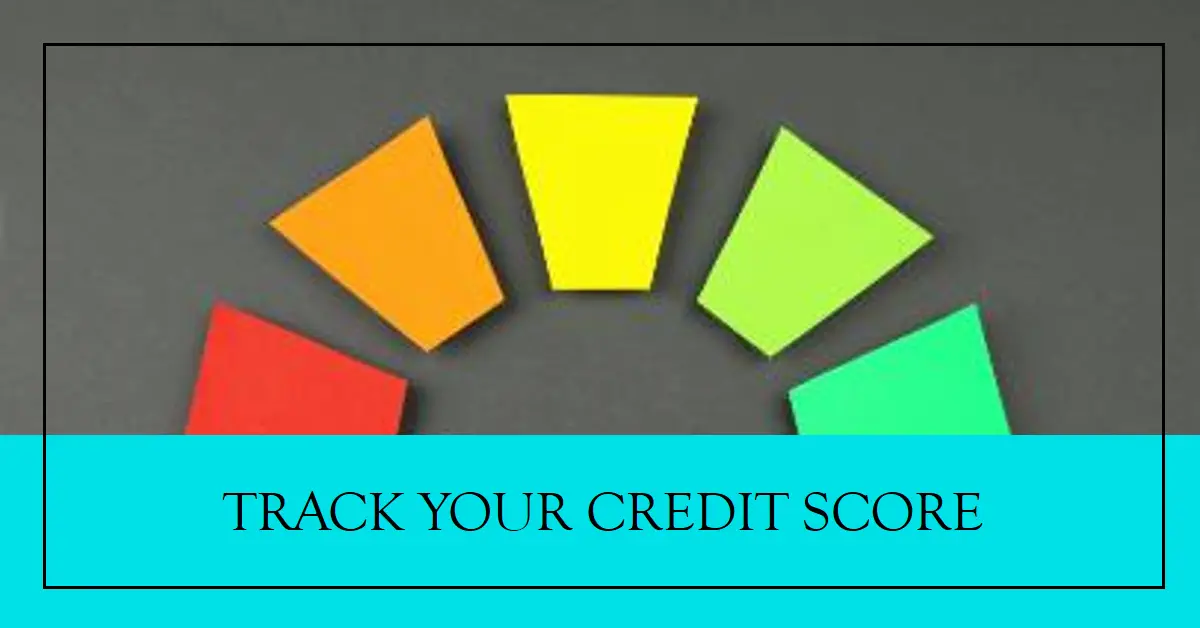 Track Your Credit Score