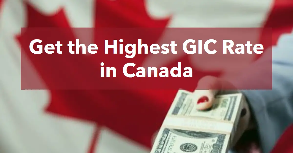 Get the Highest GIC Rate in Canada